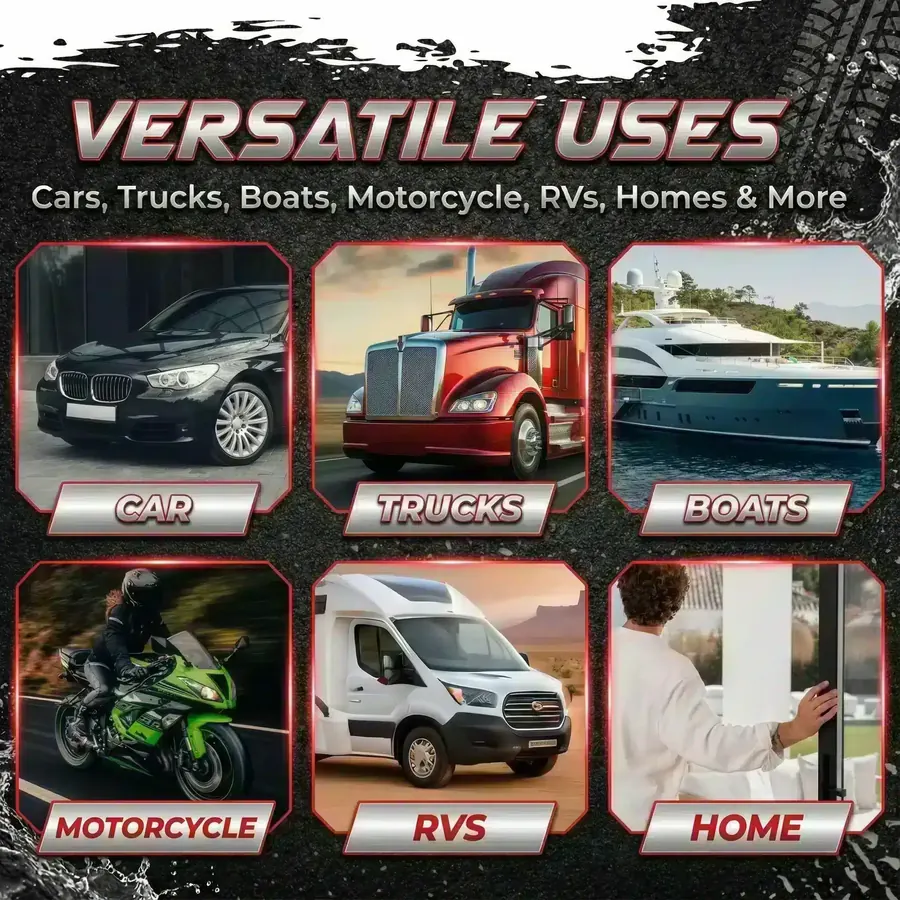 Versatile uses: cars, trucks, boats, motorcycles, RVs and home